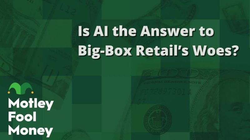 fool.com - Motley Fool Staff - Is AI the Answer to Big-Box Retail's Woes?