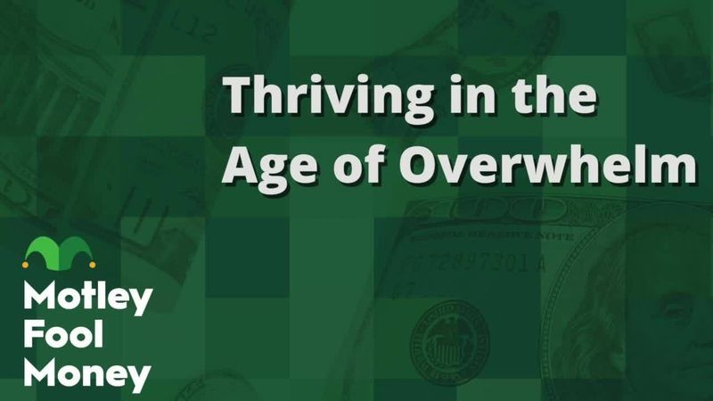 fool.com - Motley Fool Staff - Thriving in the Age of Overwhelm