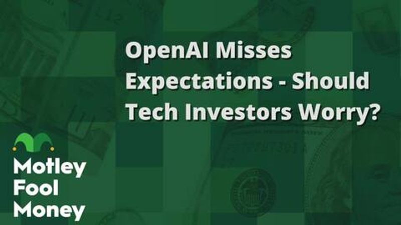 fool.com - Motley Fool Staff - OpenAI Misses Expectations -- Should Tech Investors Worry?